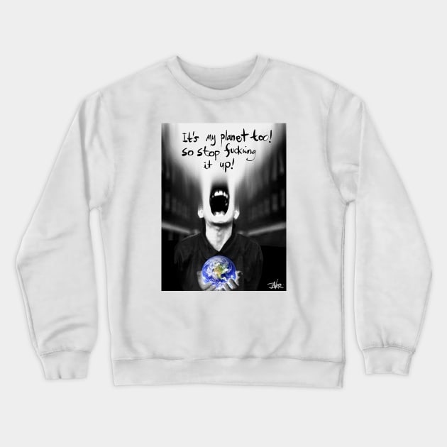 My planet too Crewneck Sweatshirt by Loui Jover 